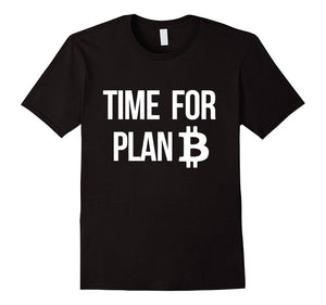 Bitcoin Shirt Time For Plan B,