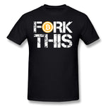 Fork This - Bitcoin Crypto Currency Tees