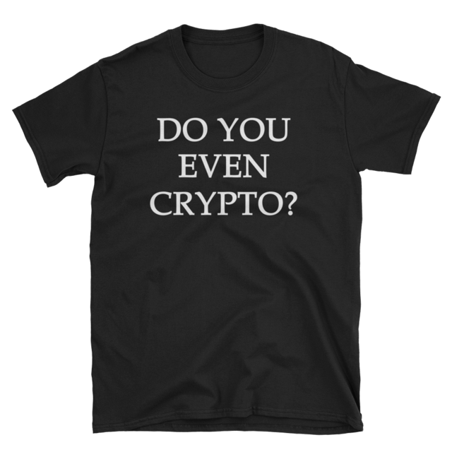 Do You Even Crypto Bitcoin Cryptocurrency Buy BTC Coin HODL Moon Shirt