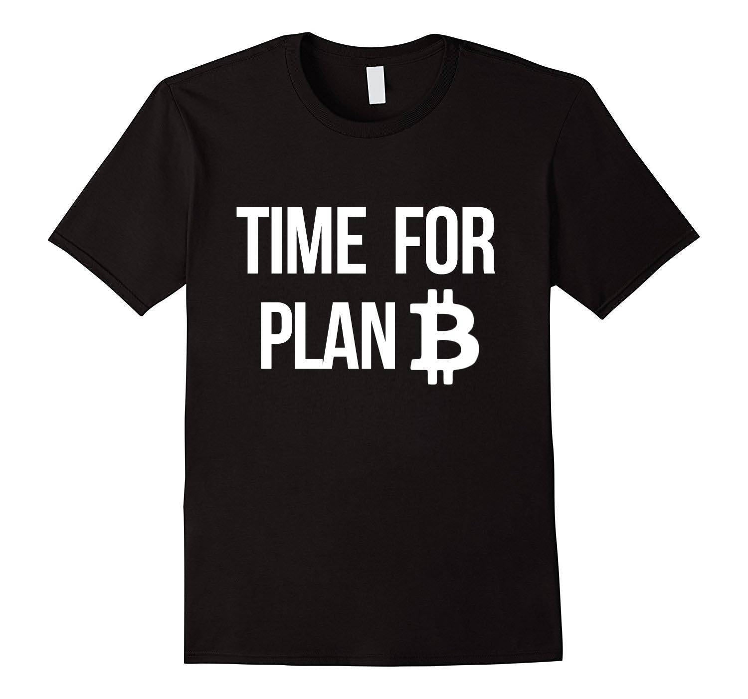 Bitcoin Shirt Time For Plan B,